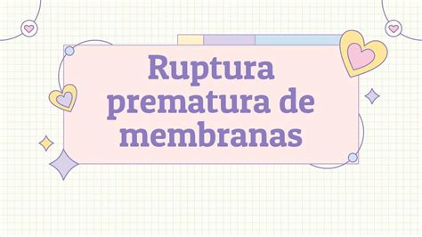 Ruptura Prematura De Membranas Amy Mednotes UDocz