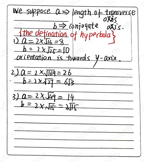 Solved: Learning Task 3: Identify the length of transverse axis and conjugate axis, and the ...