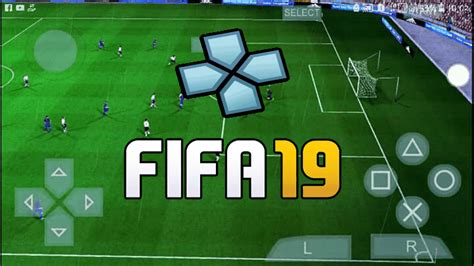 Télécharger Et Installer Fifa 19 Iso Ppsspp Pour Android Tech Astuces