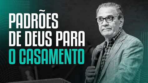 PADRÕES DE DEUS PARA O CASAMENTO Pastor Silas Malafaia iMove Web