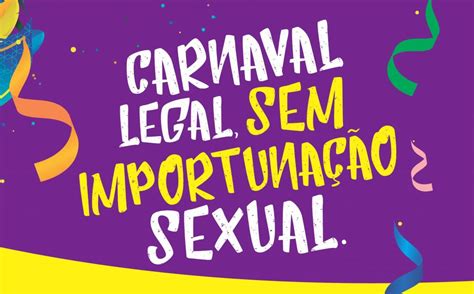 Carnaval 2023 Tjap Lança Campanha De Combate à Importunação Sexual