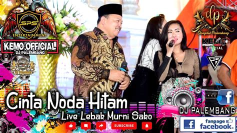 SPS MUSIC LIVE DANGDUT CINTA NODA HITAM AT LEBAK MURNI SAKO