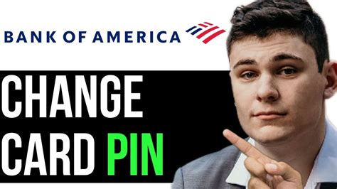 CHANGE BANK OF AMERICA CARD PIN ON APP 2024 FULL GUIDE YouTube