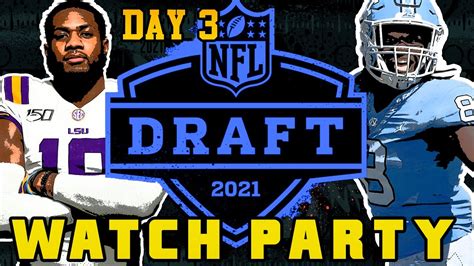 2021 Nfl Draft Watch Party Day 3 Youtube