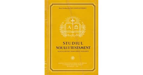 Studiul Noului Testament Manual Pentru Seminariile Teologice By Ioan