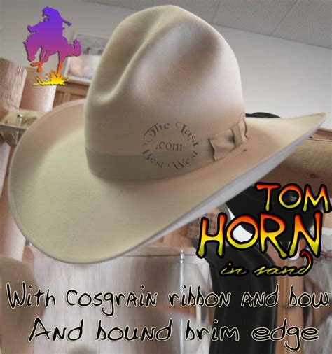 Tom Horn Cowboy Hat The Last Best West Cowboy Hats Tom Horn