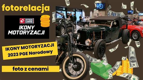 Wystawa Ikony Motoryzacji 2023 2024 Fotorelacja Z Cenami PGE