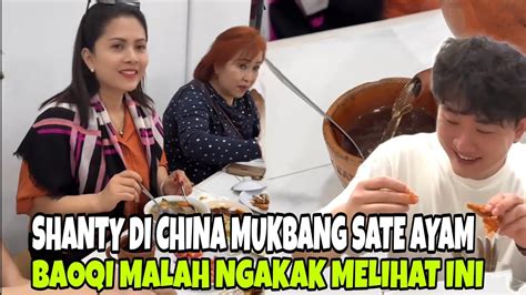 SHANTY DI CHINA MUKBANG SATE SOP BUNTUT BAOQI TERTAWA MELIHAT HAL