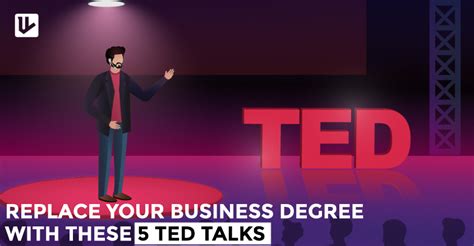 Ted Talks Replace Your Business Degree With These 5 Ted Talks