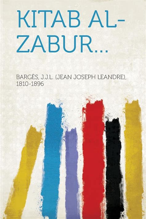 Kitab al-zabur... by J.J.L. (Jean Joseph Leandre) Bargès | Goodreads