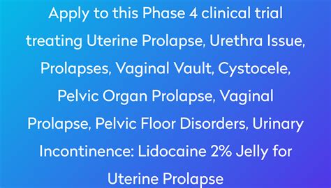 Lidocaine 2 Jelly For Uterine Prolapse Clinical Trial 2024 Power