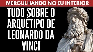 Tudo Sobre O Arqu Tipo De Leonardo Da Vinci William N Doovi