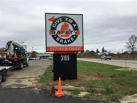 Give Em A Brake Safety Jackson Mi Johnson Sign Company