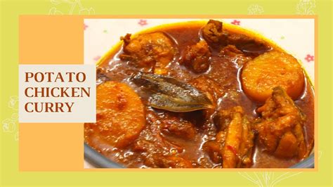 Chicken Aloo Curry Chicken Curry With Potato Chicken Aloo Recipe