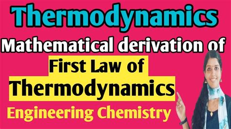 Mathematical Derivation Of First Law Of Thermodynamics Engineering