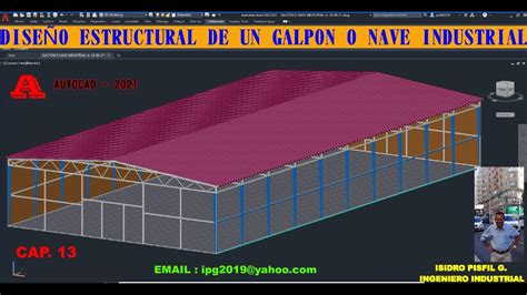 Dise O Estructural De Un Galpon O Nave Industrial En D Autocad