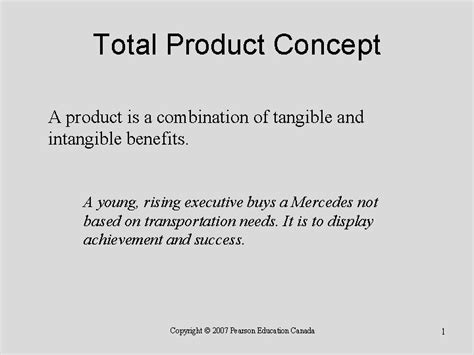 Total Product Concept A product is a combination