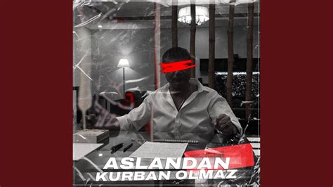 Aslandan Kurban Olmaz - YouTube