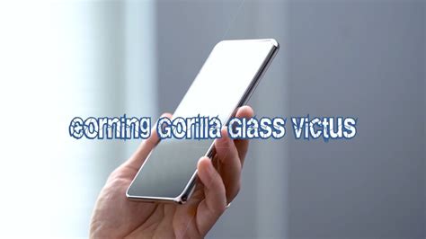 Corning Gorilla Glass Victus Toughest Glass Yet Youtube