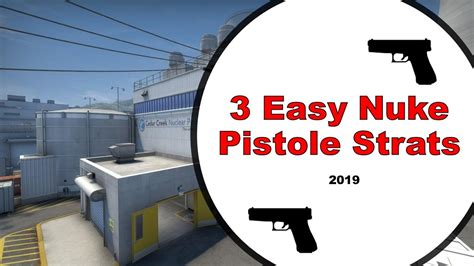 3 Easy Nuke Pistole Round Strats CS GO 2019 YouTube