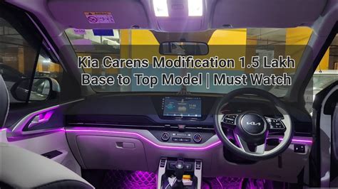 Kia Carens Modification 1 5 Lakh Base To Top Model Must Watch YouTube