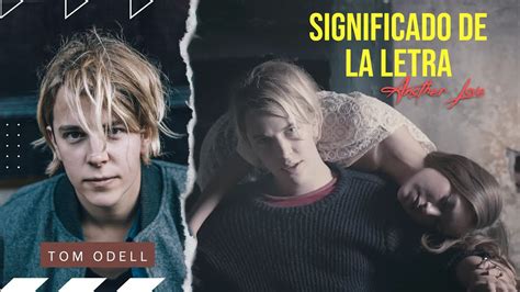 Another Love Tom Odell Significado De La Letra YouTube