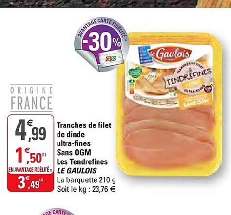 Promo Tranches De Filet De Dinde Ultra Fines Sans Ogm Les Trendrefines