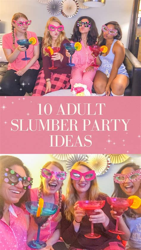 Adult Slumber Party Ideas For The Perfect Girls Sleepover