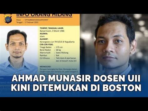 Ahmad Munasir Rafie Dosen UII Yang Hilang Kini Ditemukan Di Boston