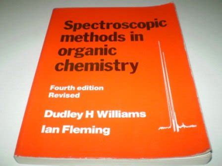 Spectroscopic Methods In Organic Chemistry Amazon Co Uk Williams