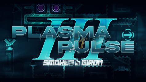 Plasma Pulse Iii By Smokes And Giron Extreme Demon Youtube