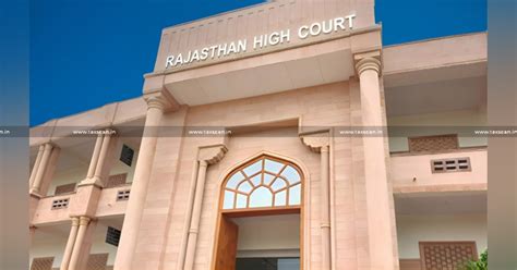 Section 153c To Be Used For Third Party Search Cases Rajasthan Hc Quashes Income Tax Notices