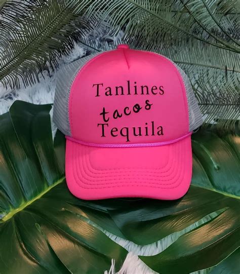 Brand New To My Shop Tanlines Tacos Tequila The Perfect Hat For