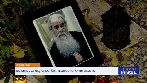 105 ani de la nașterea părintelui Constantin Galeriu TRINITAS TV