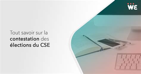 La Contestation Des Lections Du Cse Wechooz