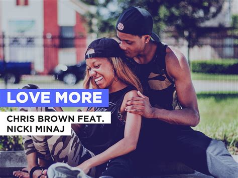 Nicki Minaj And Chris Brown Love More