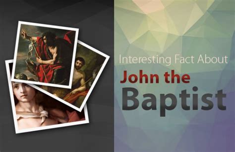 Interesting Facts About John The Baptist Only One Hope