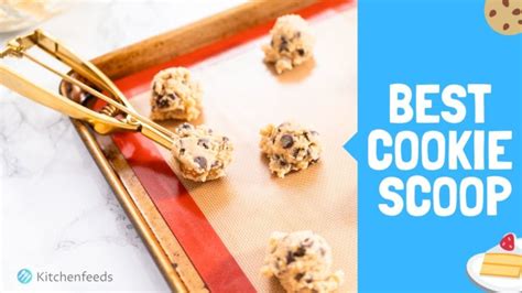 9 Best Cookie Scoop 2023 Buyers Guide Kitchenfeeds