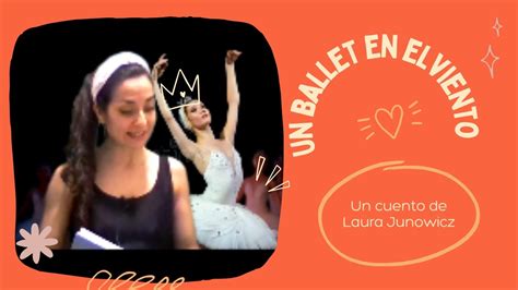 Un Ballet En El Viento Un Cuento De Laura Junowicz YouTube