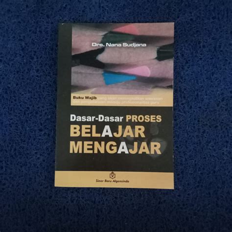 Jual Buku DasarDasar Proses Belajar Mengajar Nana Sudjana Ori