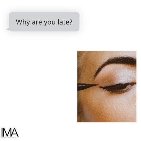 Never Ask A Girl With Winged Eyeliner Why She Is Late Winged
