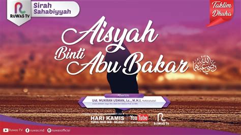 Live Aisyah Binti Abu Bakar Sirah Sahabiyyah Youtube