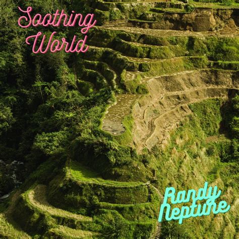 Soothing World Single By Randy Neptune Spotify