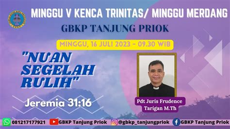 Ibadah Minggu 16 Juli 2023 GBKP Tanjung Priok YouTube