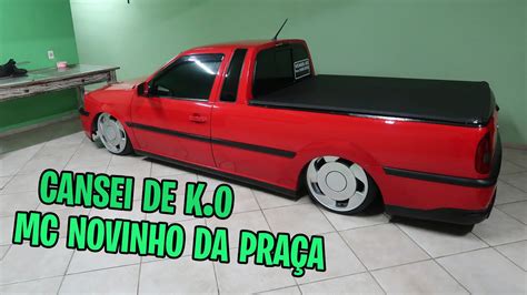 Saveiro Surf Tocando Funk Cansei De K O Mc Novinho Da Pra A Youtube