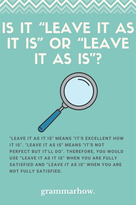 Is It Leave It As It Is” Or Leave It As Is”