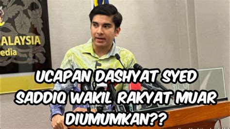 Tergempar Diumumkan Syed Saddiq Wakil Rakyat Muar Dedahkan Rancangan