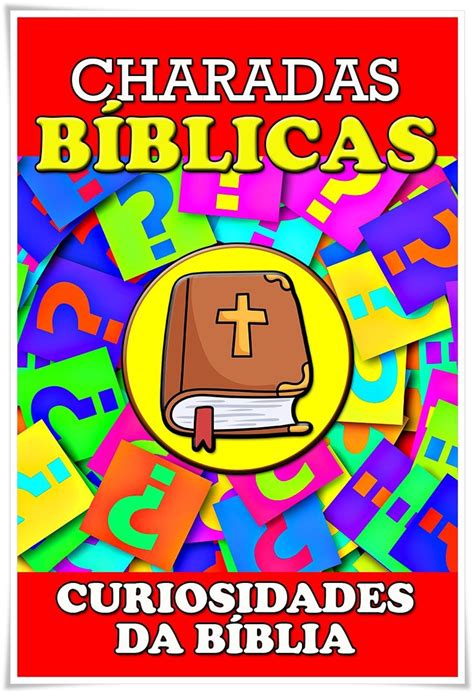 Charadas Bíblicas Curiosidades Bíblicas Desafios biblicos