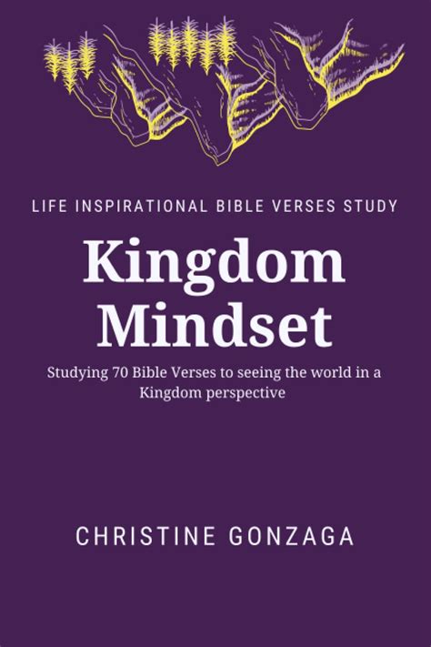 Kingdom Mindset 70 Bible Verse Study By Christine Gonzaga Goodreads