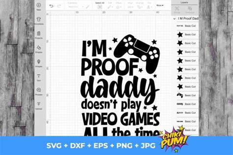 Im Proof Daddy Doesnt Play Video Games All The Time Svg • Gamer Dad Png